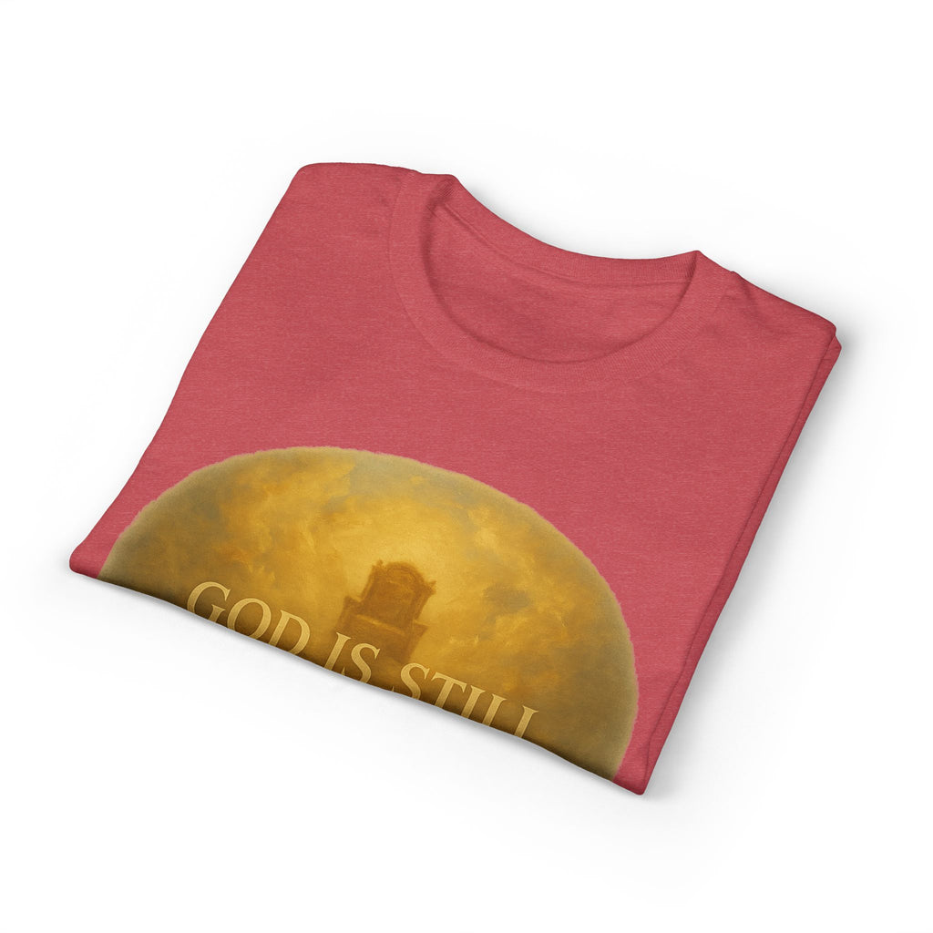 Faith T-Shirt — "God Is Still On His Throne" Christian Inspirational Tee