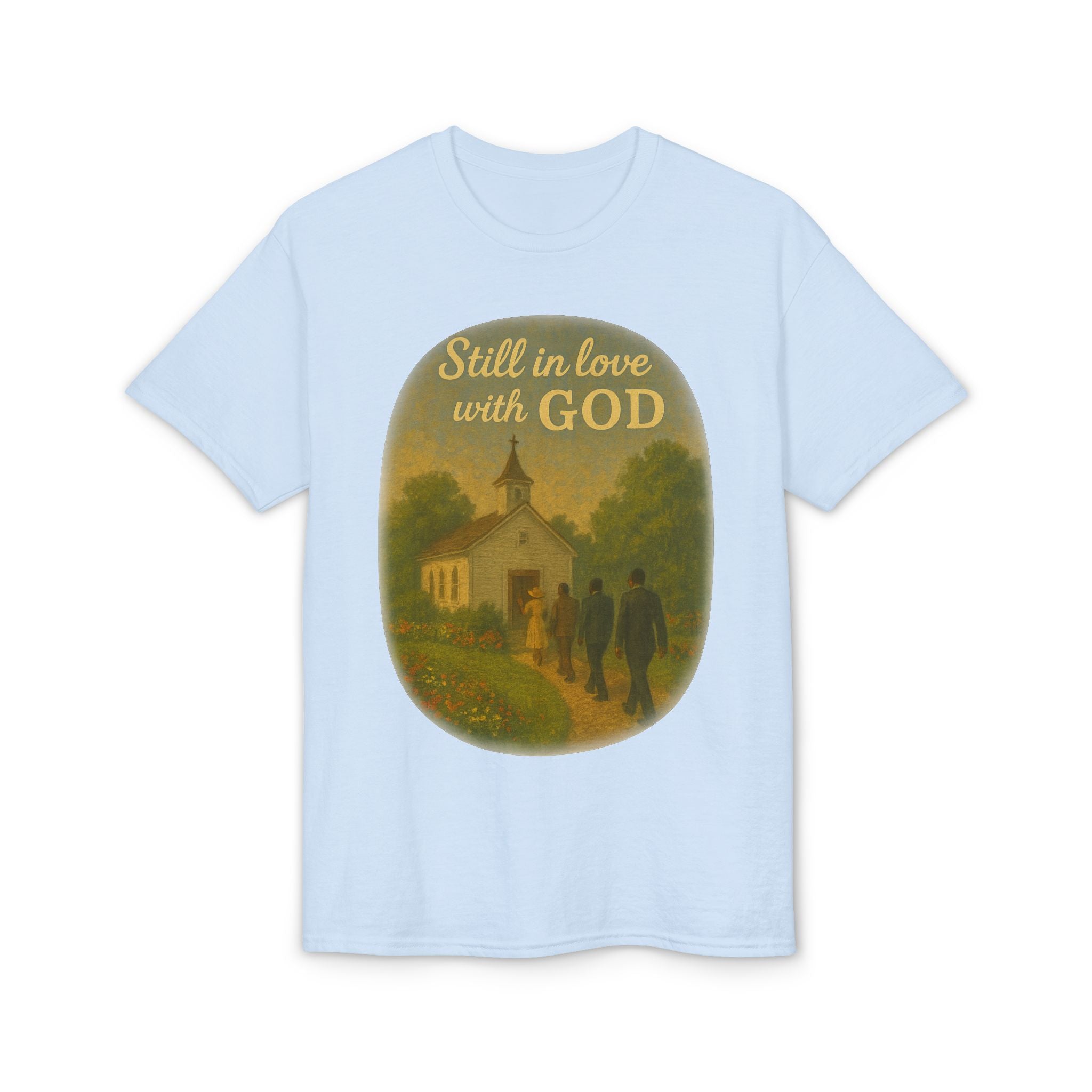 Still in Love with God T-Shirt — Vintage Church Illustration Christian Tee
