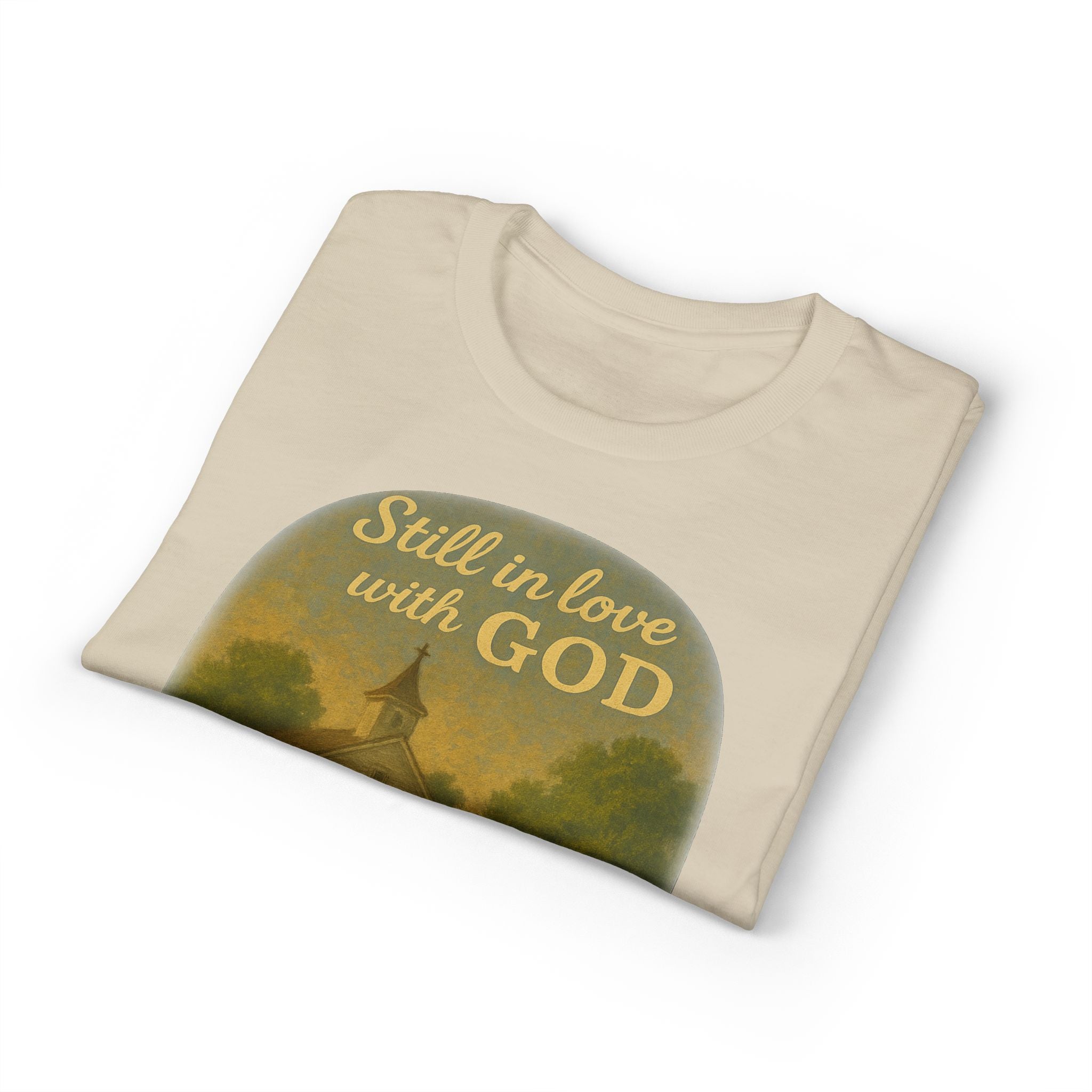 Still in Love with God T-Shirt — Vintage Church Illustration Christian Tee