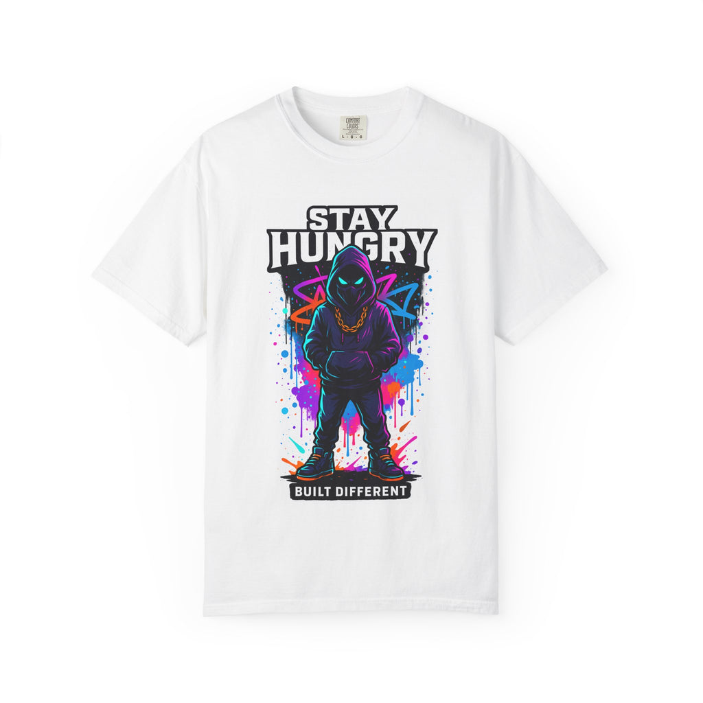 Stay Hungry Graphic T-Shirt — Built Different Streetwear Tee