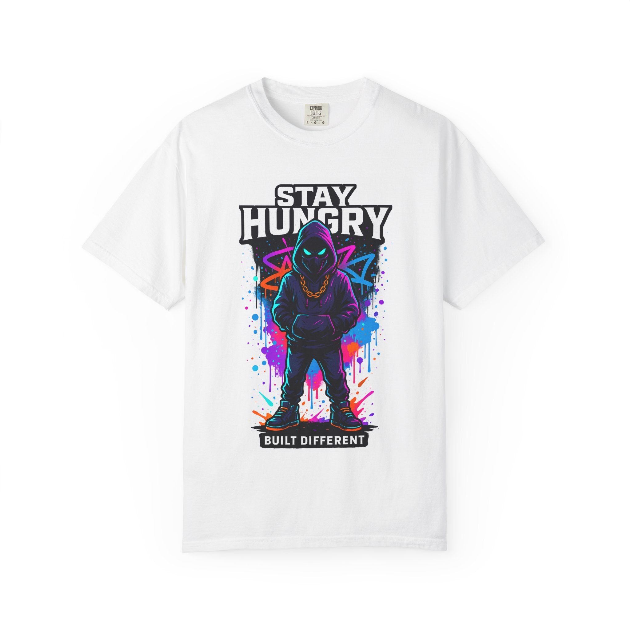 Stay Hungry Graphic T-Shirt — Built Different Streetwear Tee